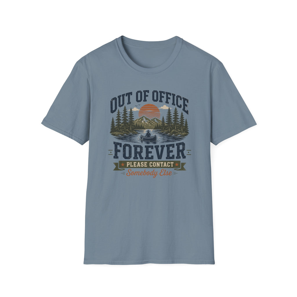 Out of Office Forever T-Shirt