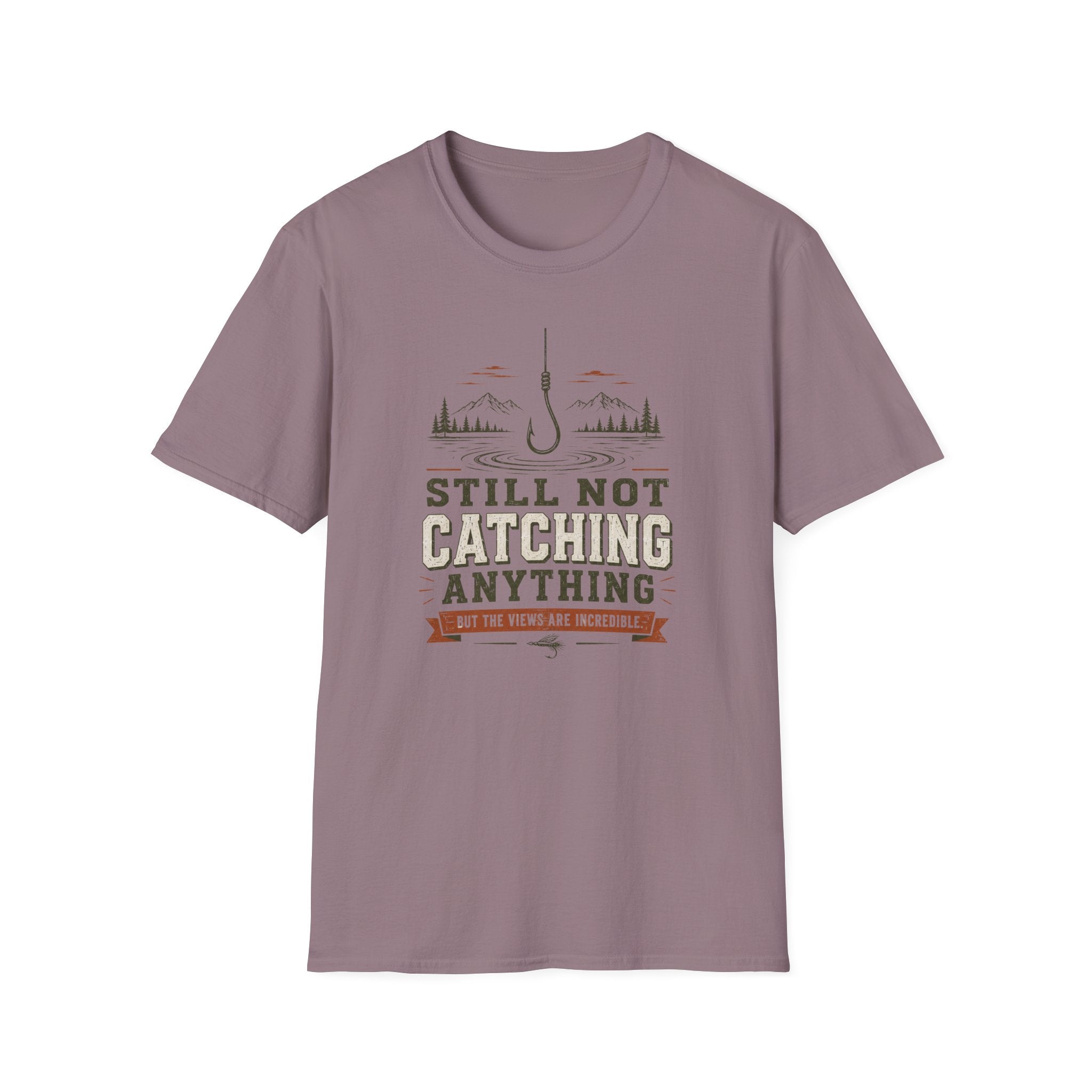 Still Not Catching Anything T-Shirt