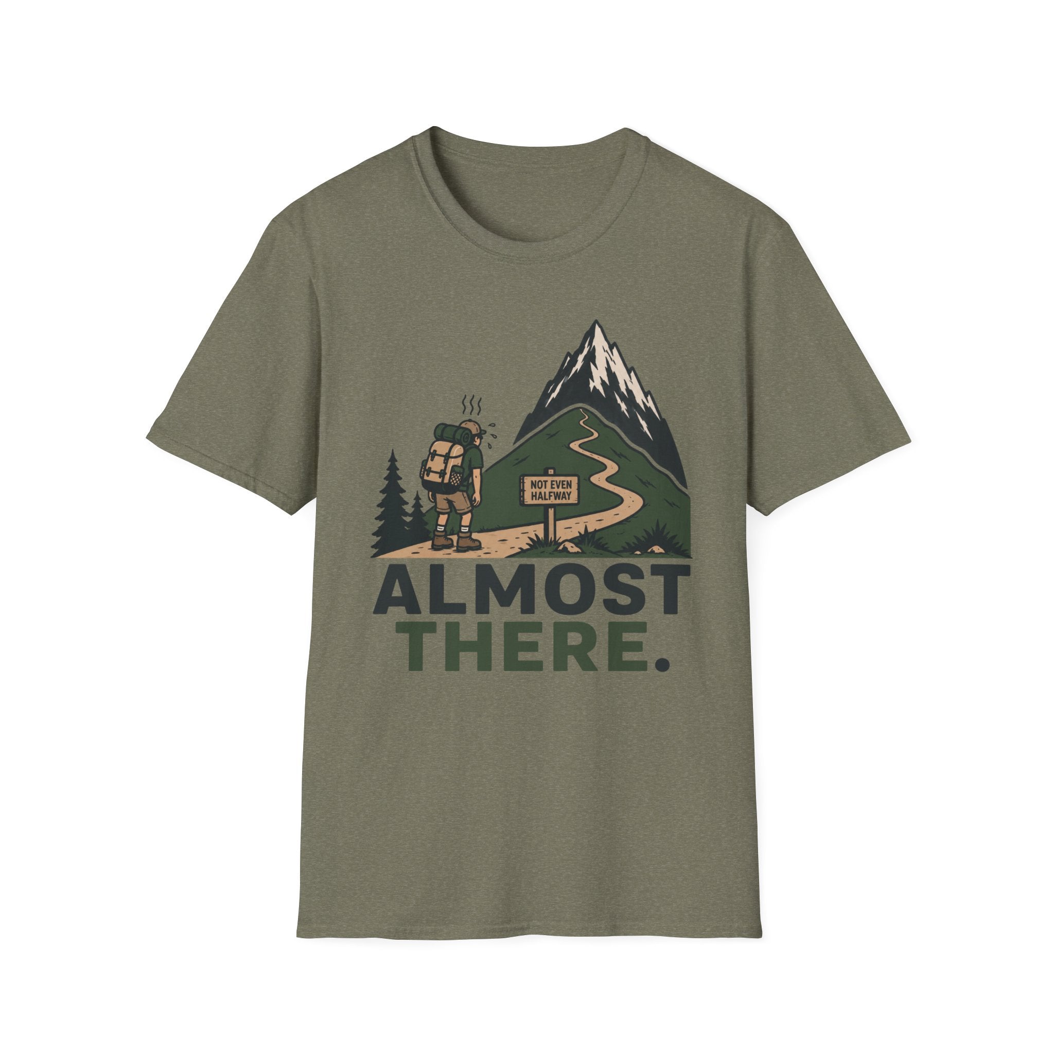 Almost There T-Shirt