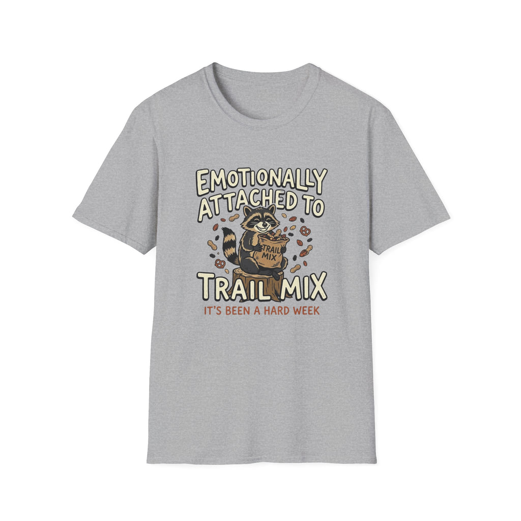 Attached To Trail Mix T-Shirt