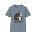 Bearly Functioning Before 10 AM T-Shirt