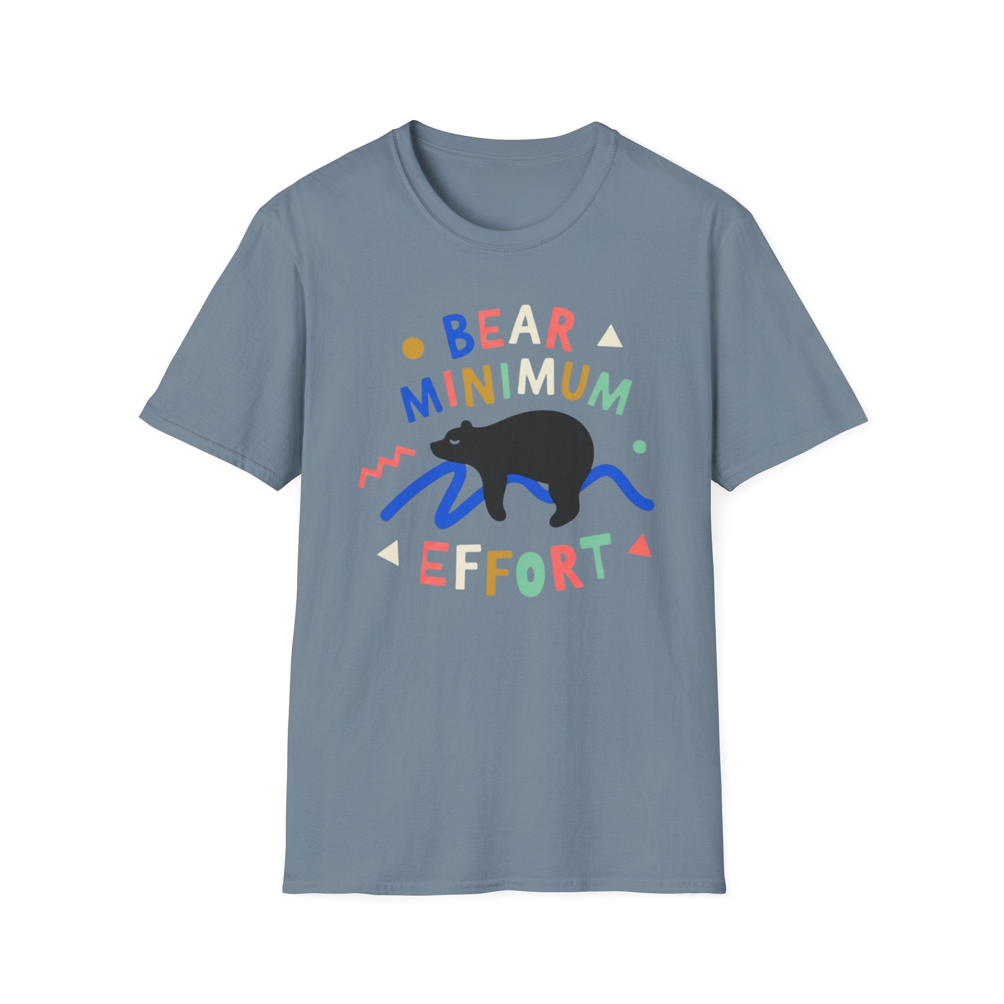 Bear Minimum Effort T-Shirt