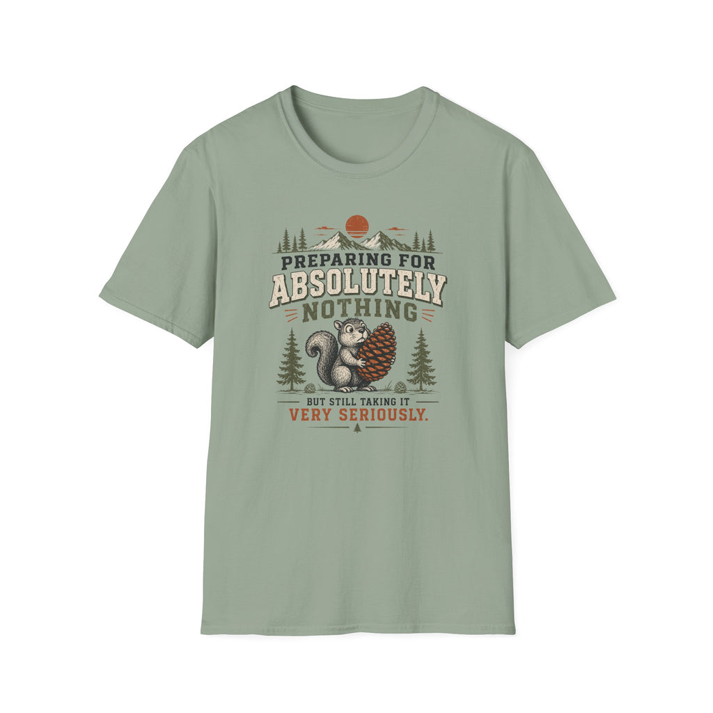 Preparing for Absolutely Nothing T-Shirt