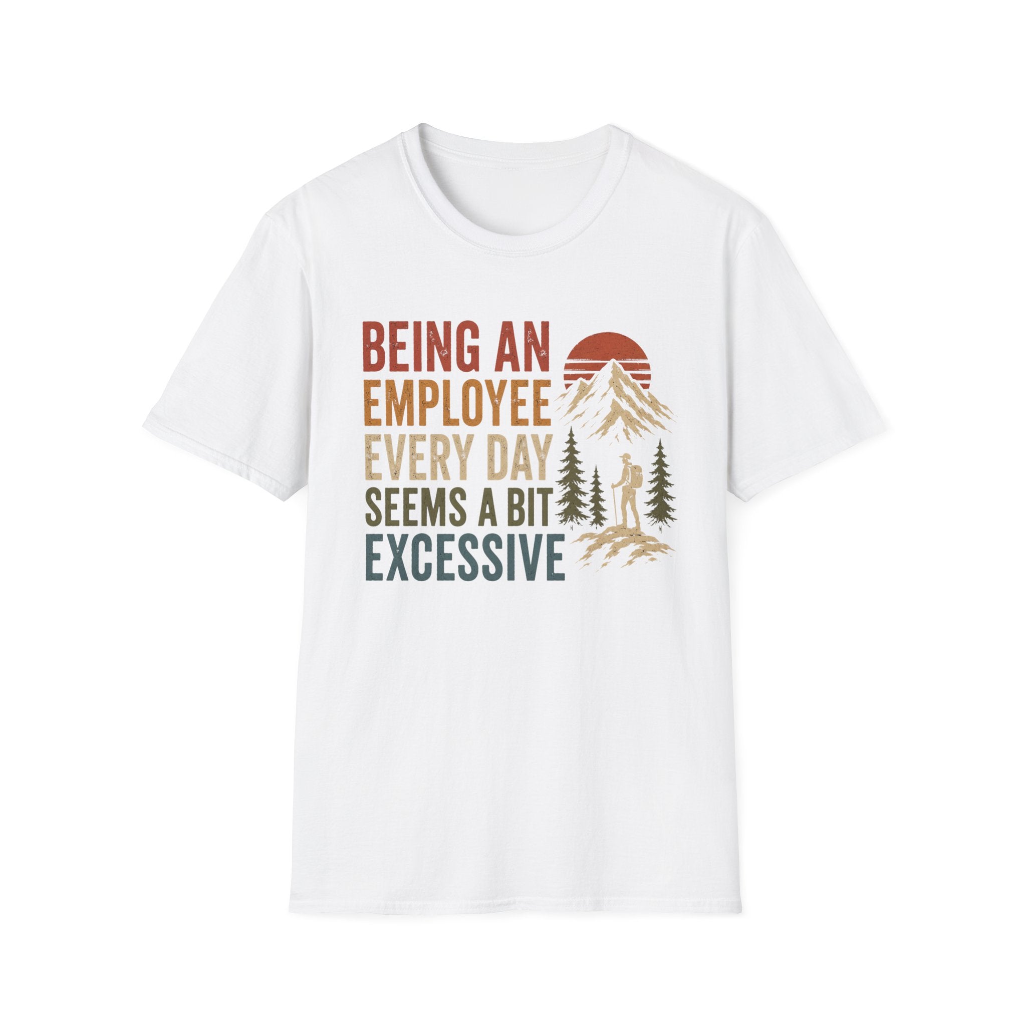 Seems a Bit Excessive T-shirt