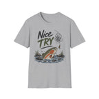 Nice Try Trout T-Shirt
