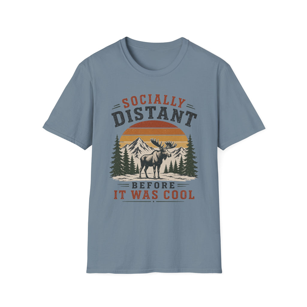 Socially Distant Before It Was Cool T-Shirt