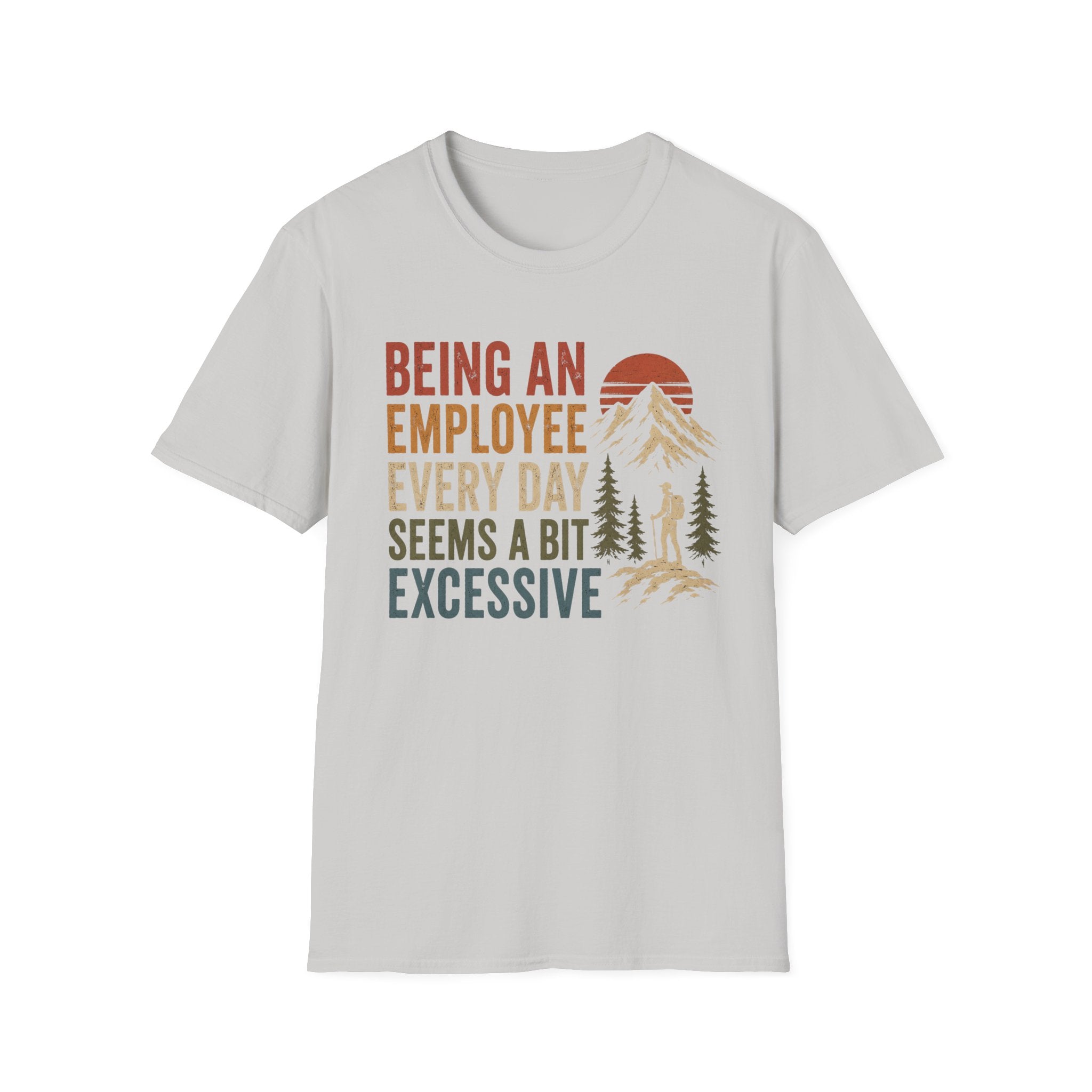 Seems a Bit Excessive T-shirt