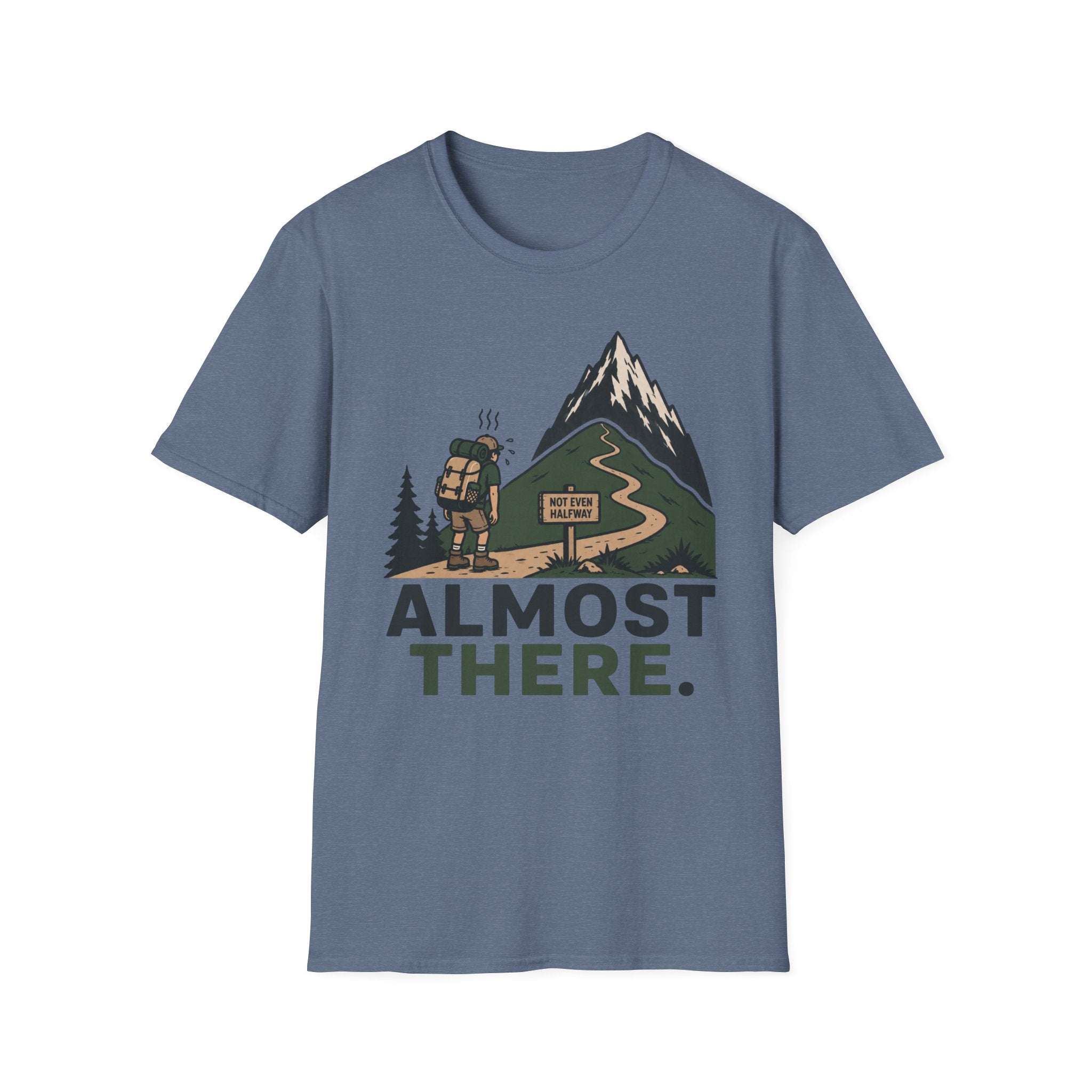 Almost There T-Shirt