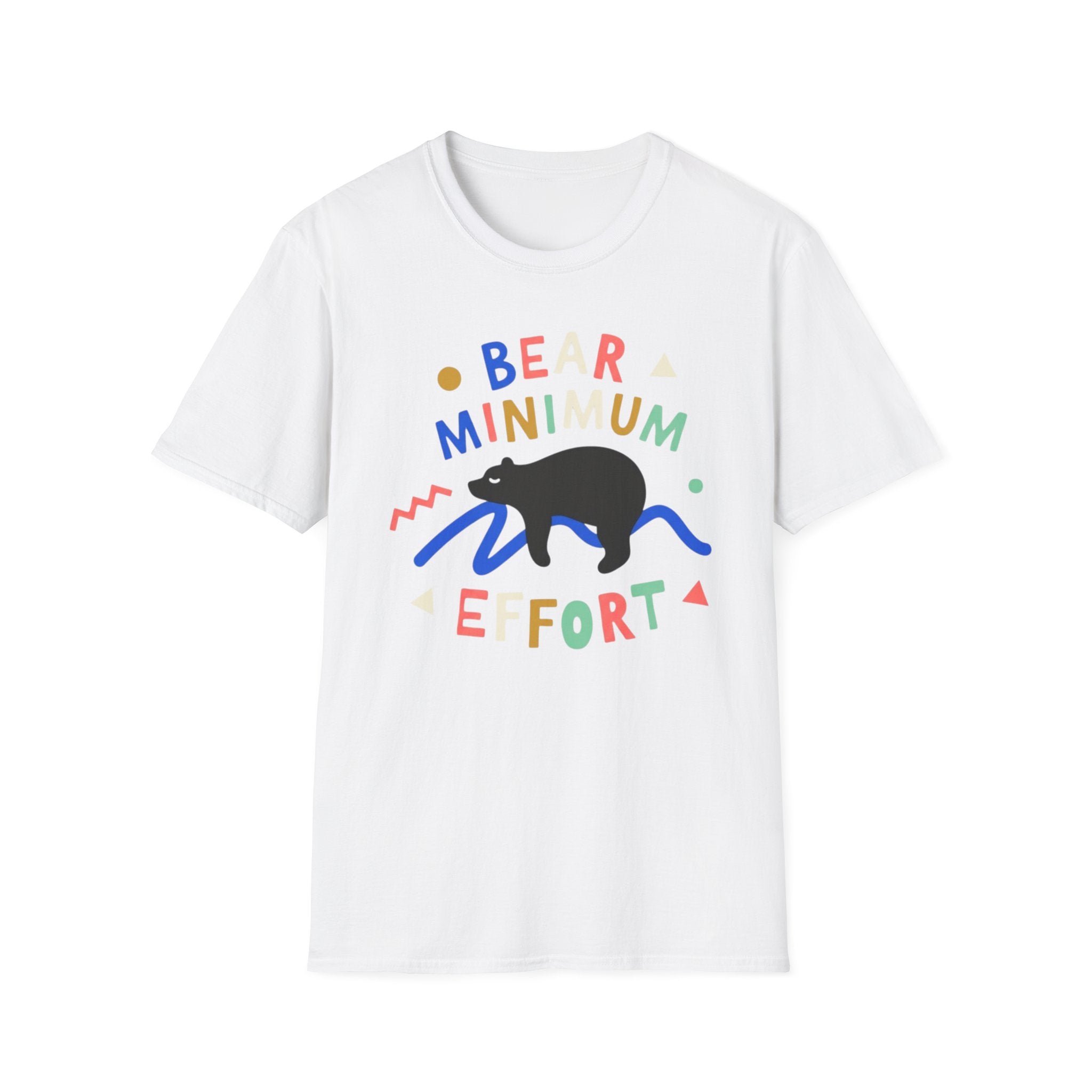 Bear Minimum Effort T-Shirt