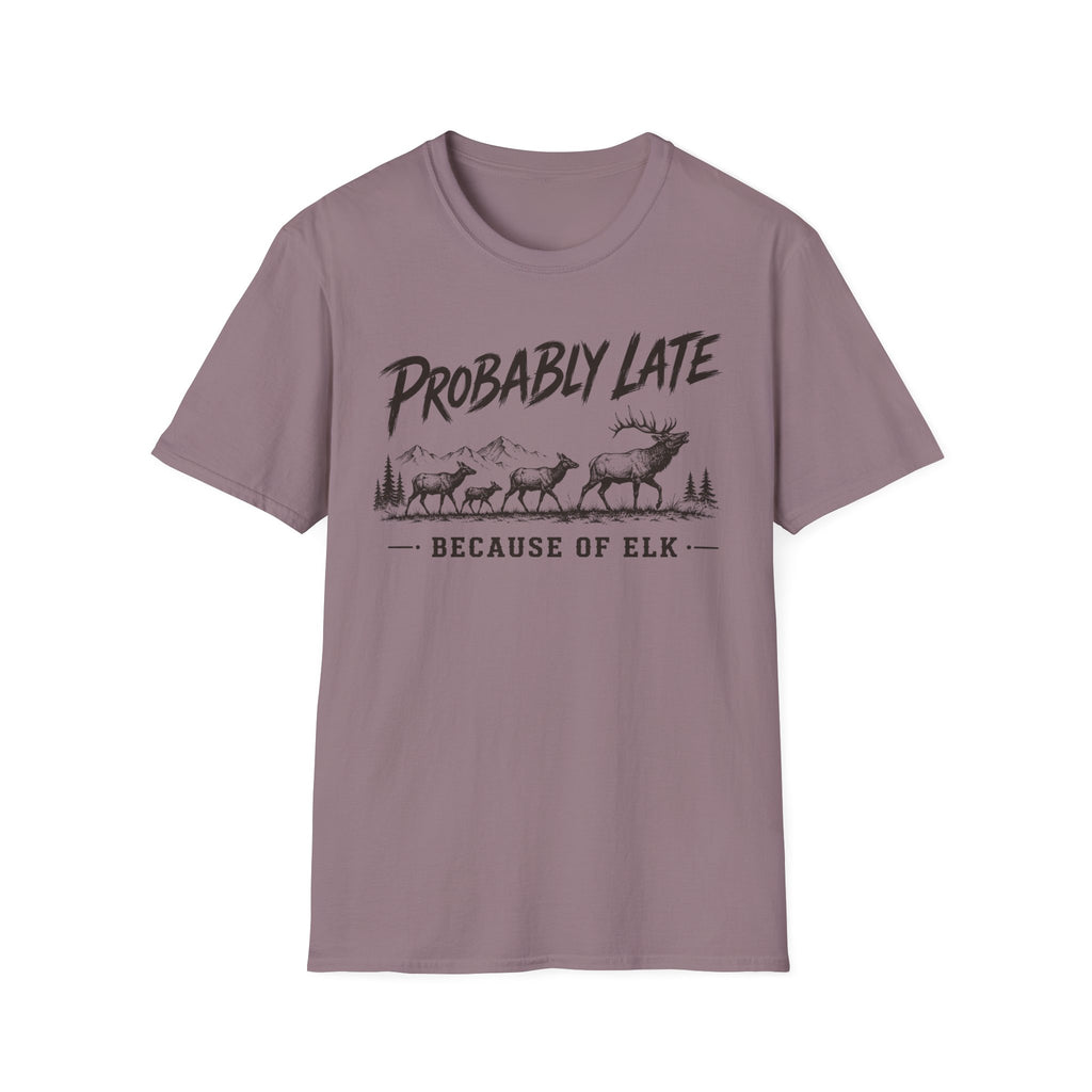 Probably Late T-Shirt