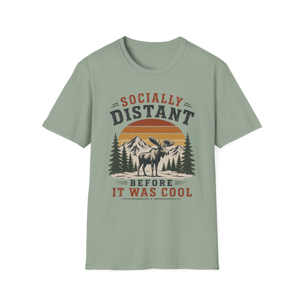 Socially Distant Before It Was Cool T-Shirt