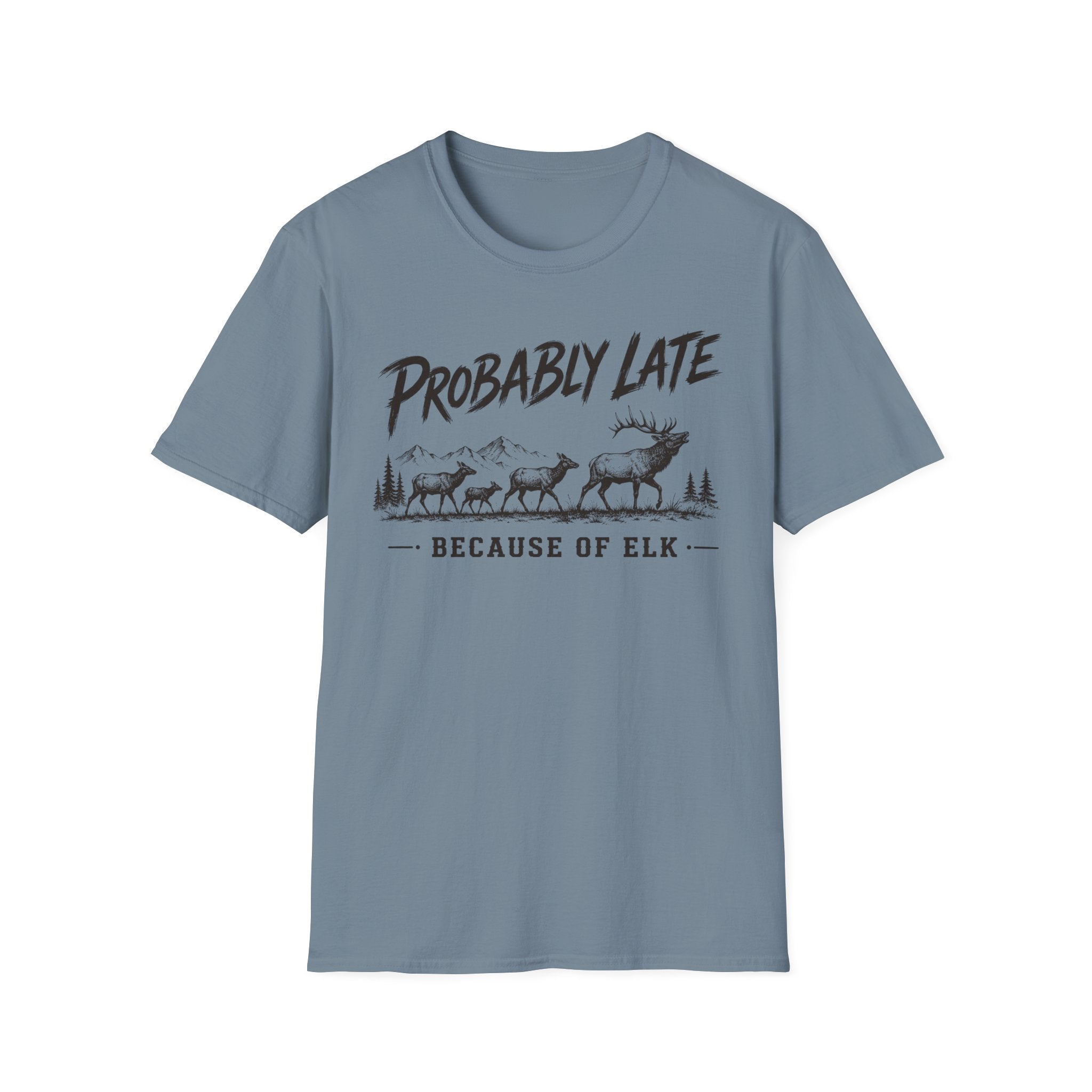 Probably Late T-Shirt