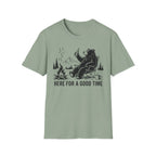 Here For A Good Time T-Shirt