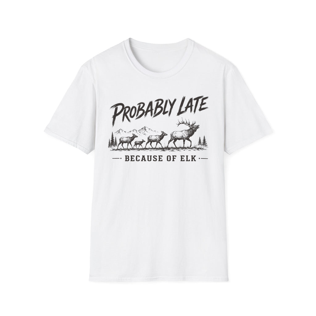 Probably Late T-Shirt
