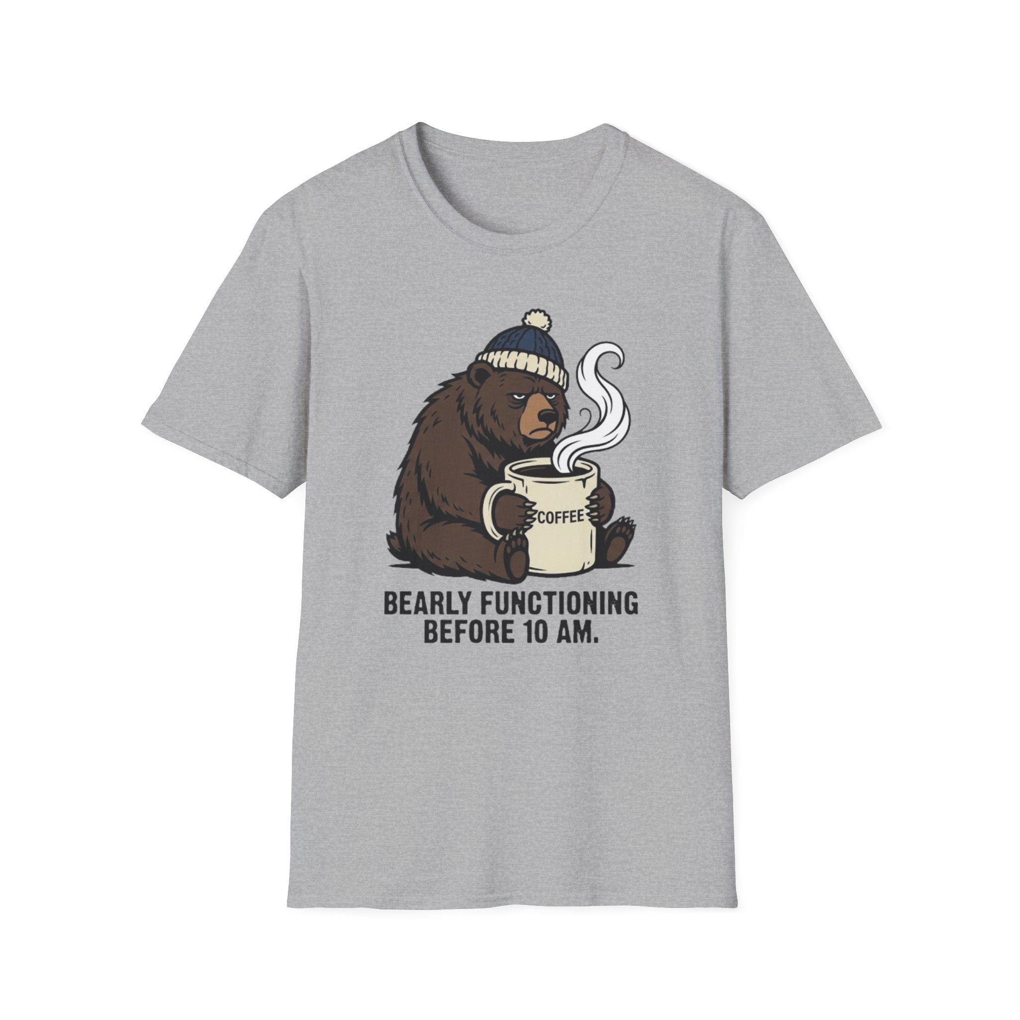 Bearly Functioning Before 10 AM T-Shirt