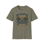 Out of Office Forever T-Shirt