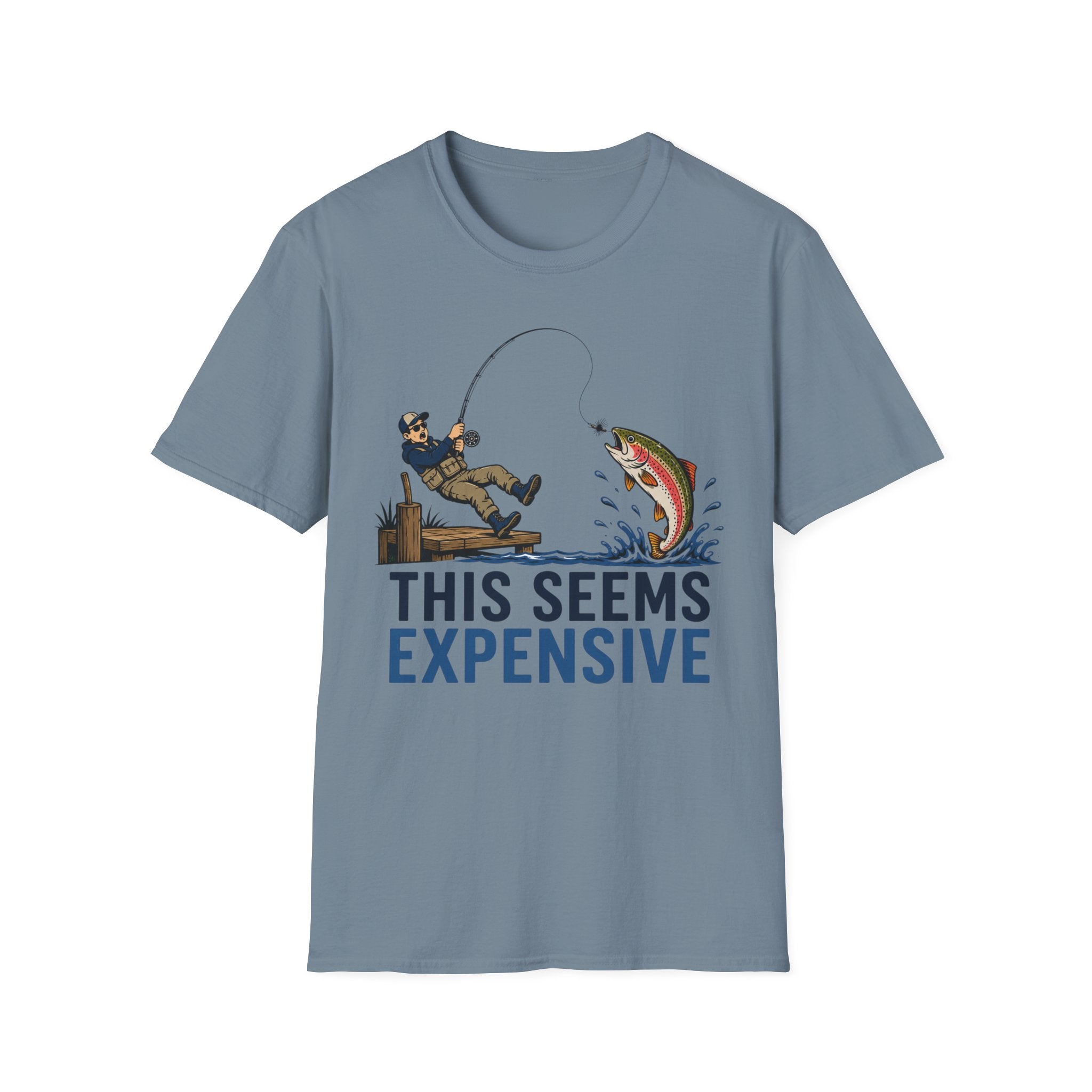This Seems Expensive Fishing T-Shirt