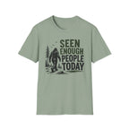 Seen Enough People Today T-shirt