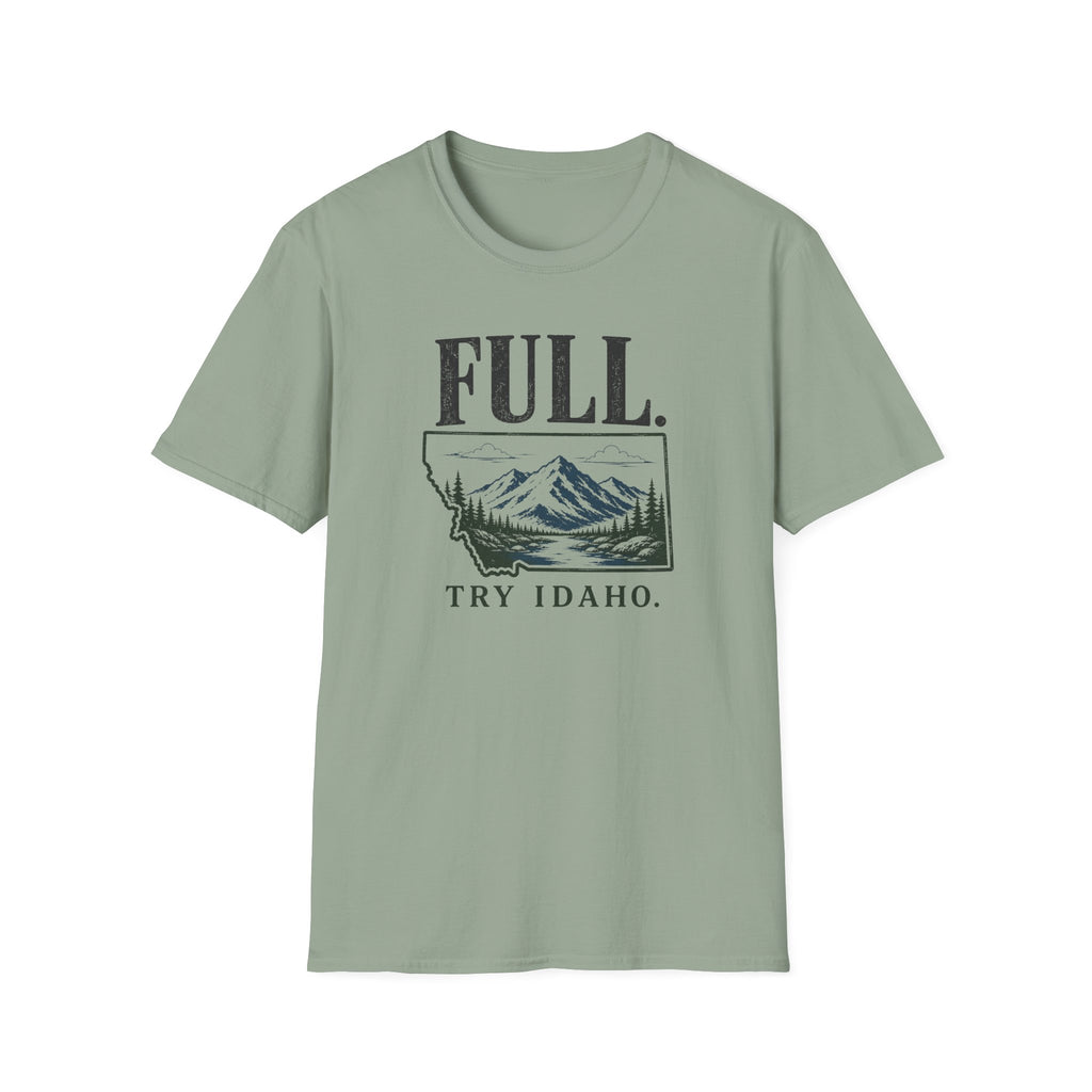 FULL. Try Idaho T-Shirt