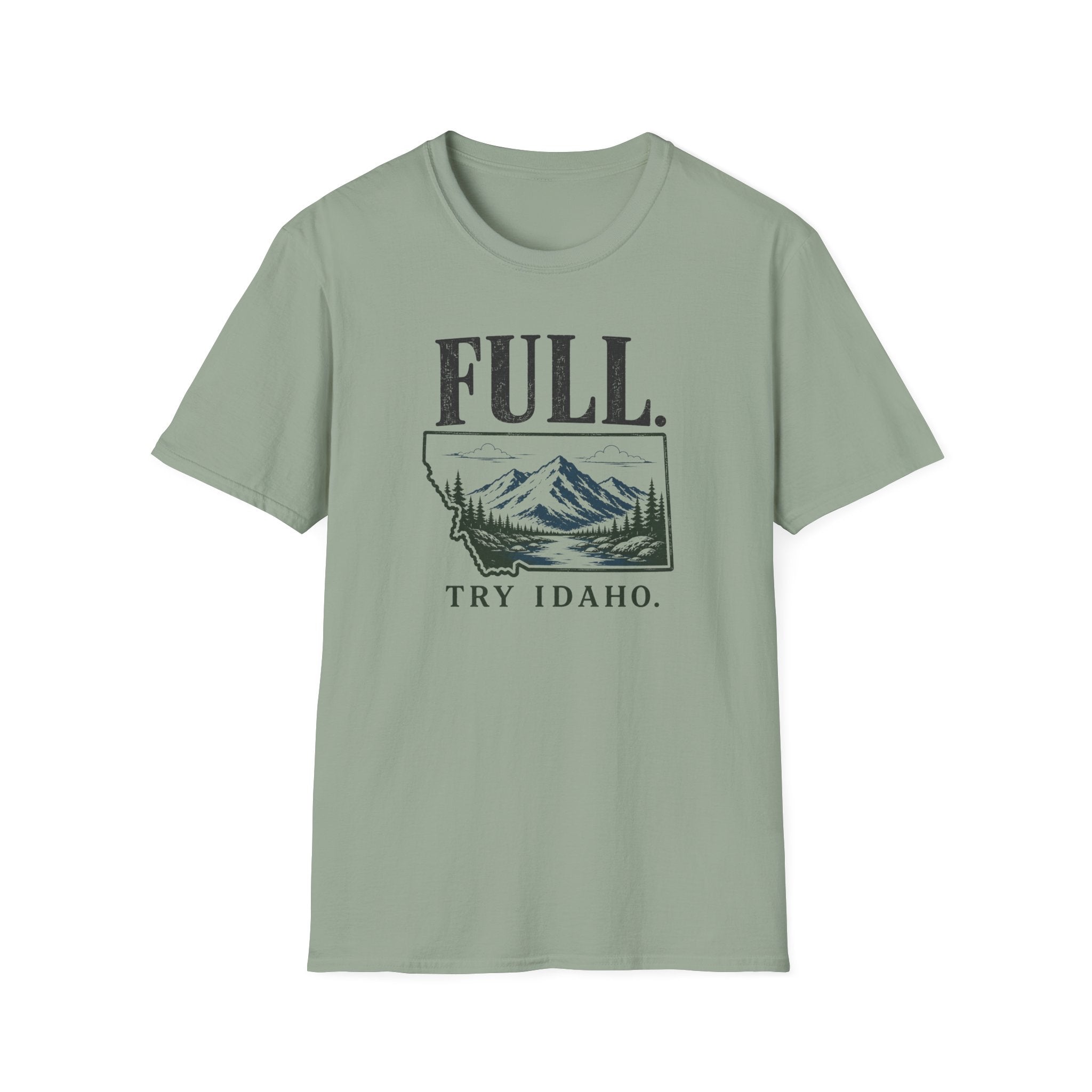 FULL. Try Idaho T-Shirt