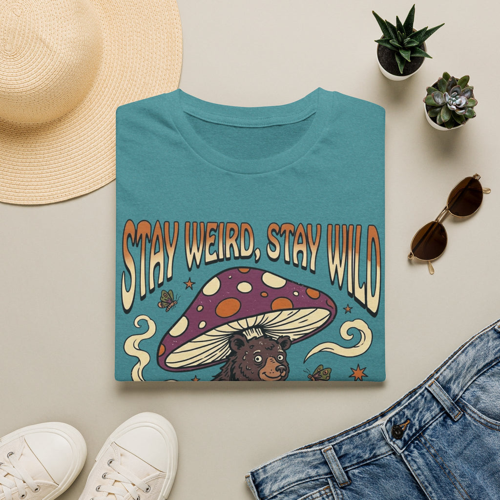Stay Weird stay wild