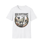 High Maintenance T-Shirt