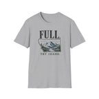 FULL. Try Idaho T-Shirt