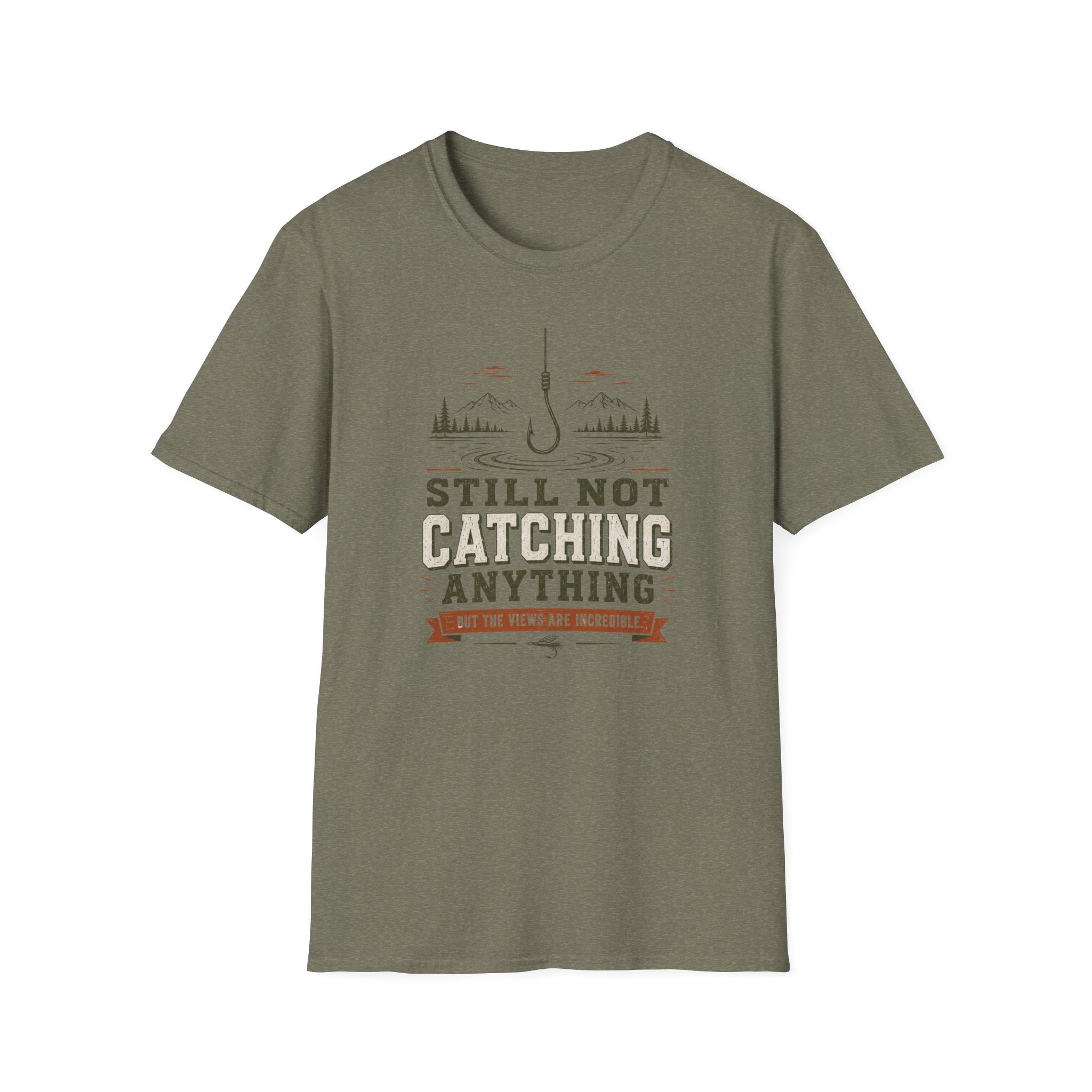 Still Not Catching Anything T-Shirt