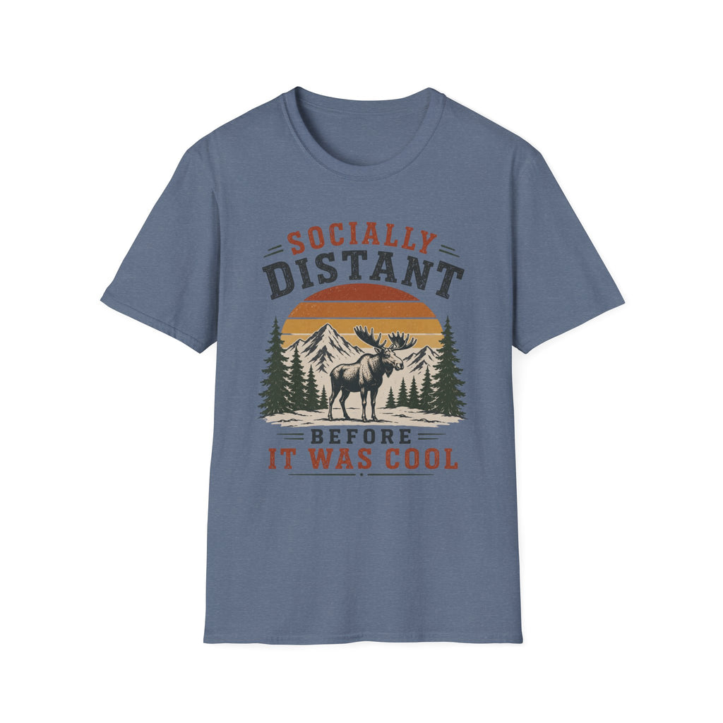 Socially Distant Before It Was Cool T-Shirt