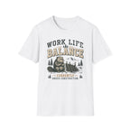 Work Life Balance T-Shirt