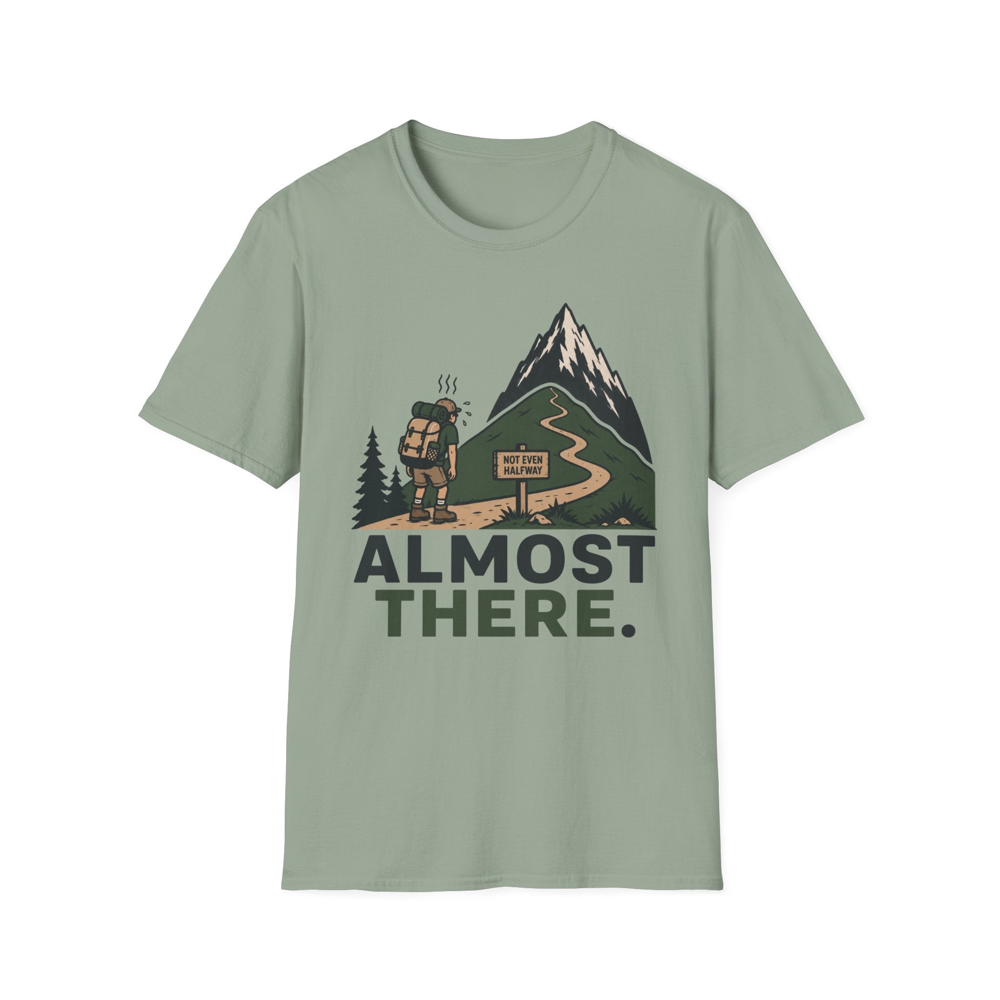 Almost There T-Shirt