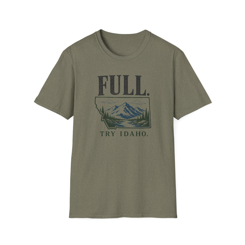 FULL. Try Idaho T-Shirt