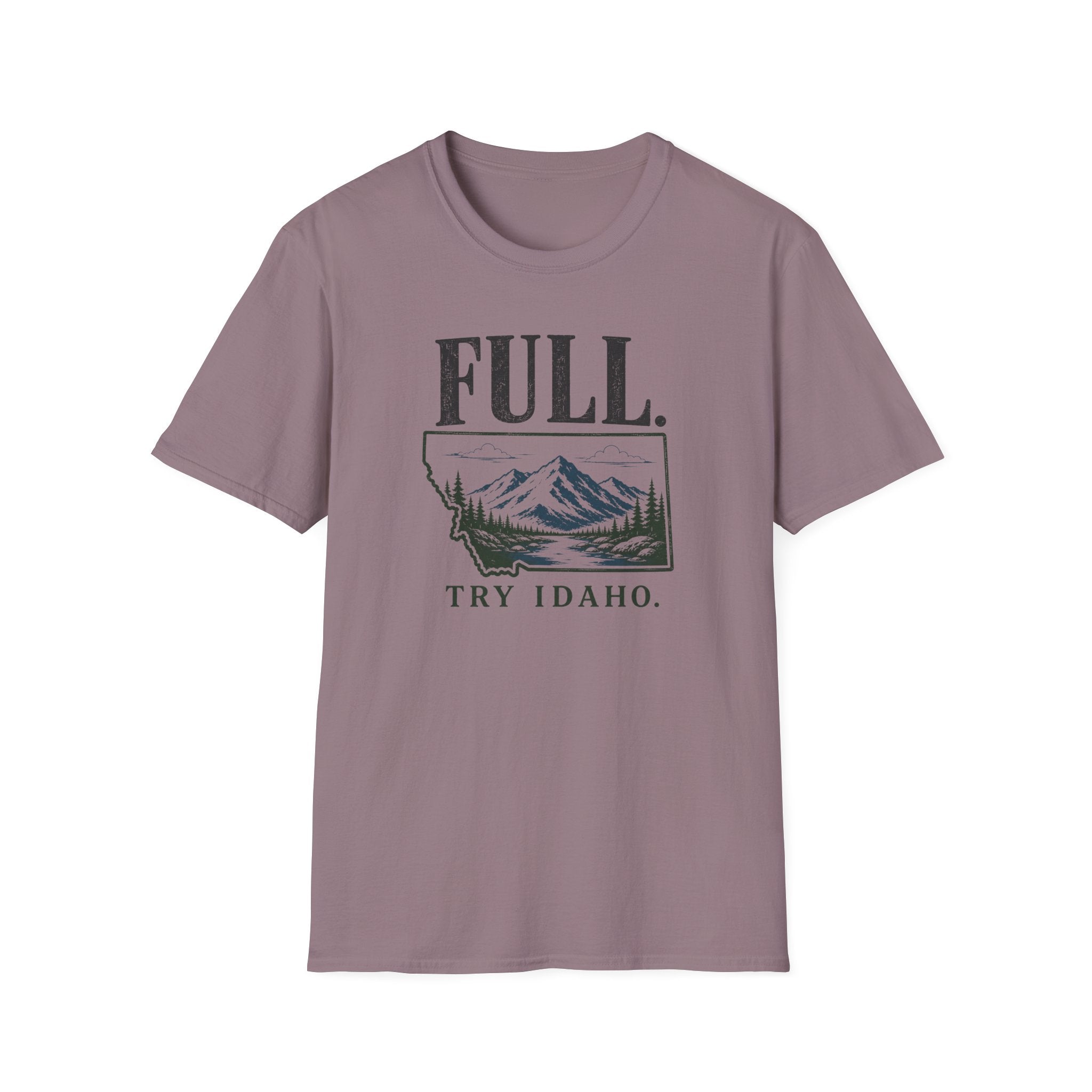 FULL. Try Idaho T-Shirt