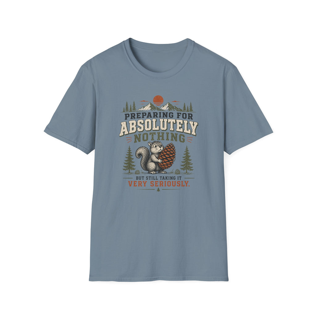 Preparing for Absolutely Nothing T-Shirt