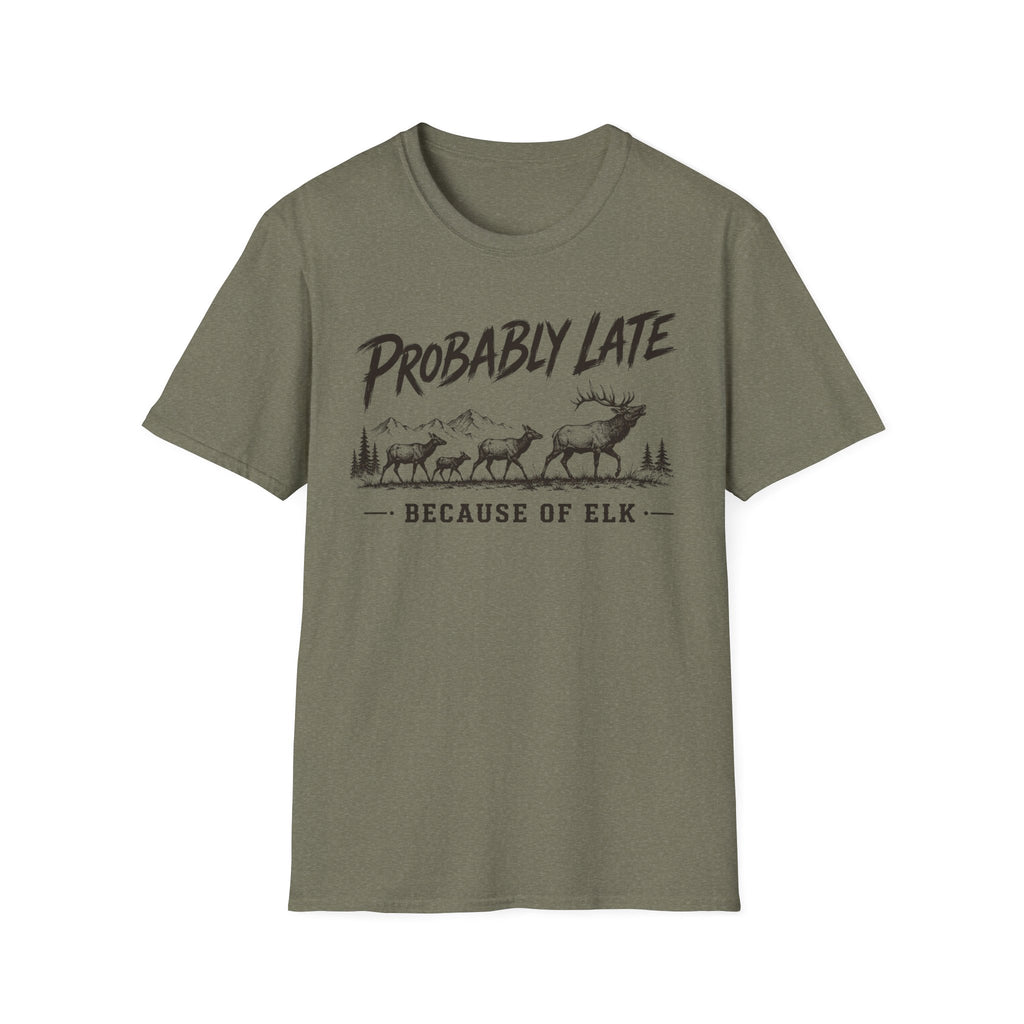 Probably Late T-Shirt