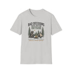 Bad Decisions T-Shirt