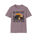 Do Not Pet The Fluffy Dogs T-Shirt