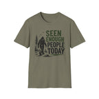 Seen Enough People Today T-shirt