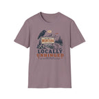Locally Unhinged T-Shirt