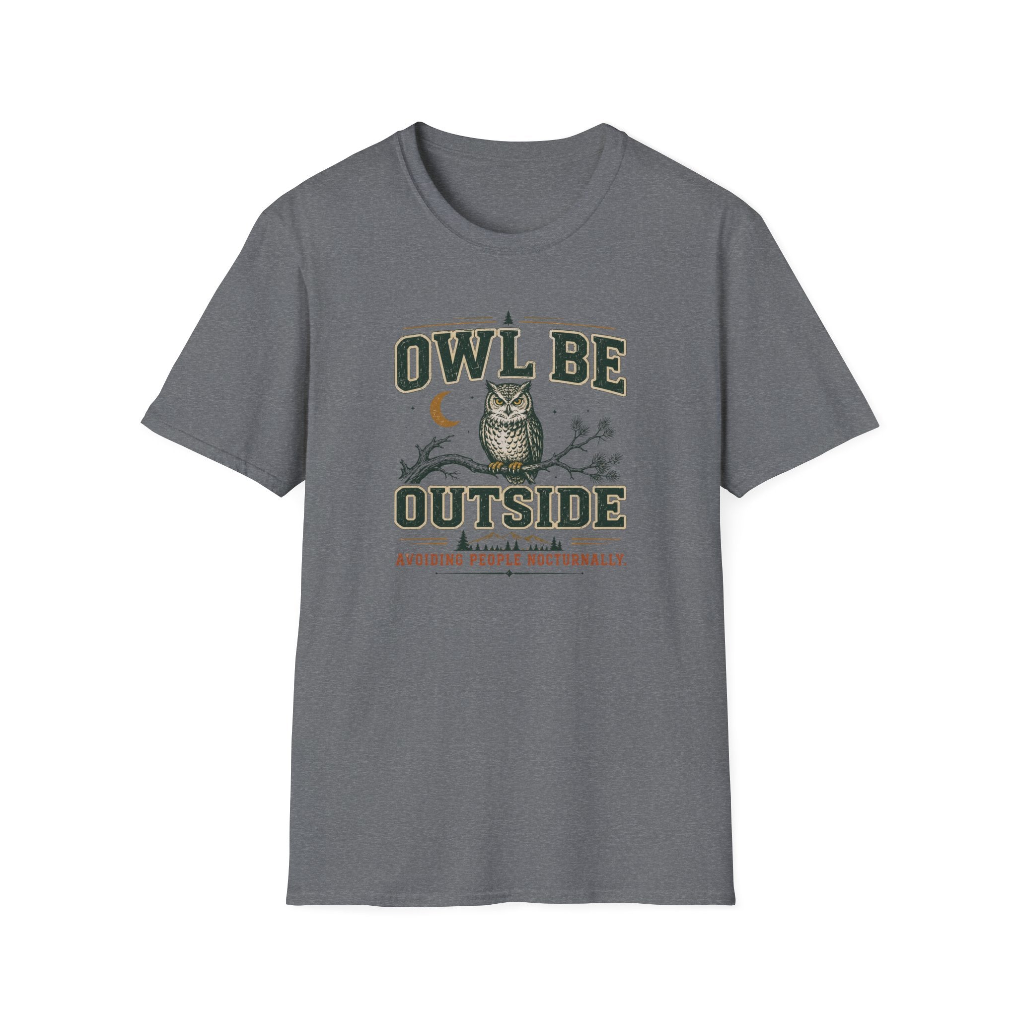 Owl Be Outside T-Shirt