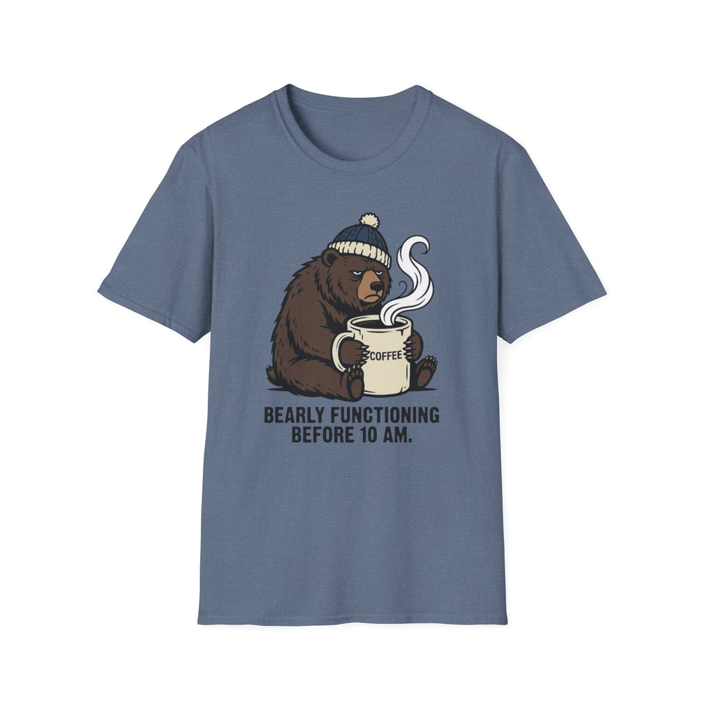 Bearly Functioning Before 10 AM T-Shirt