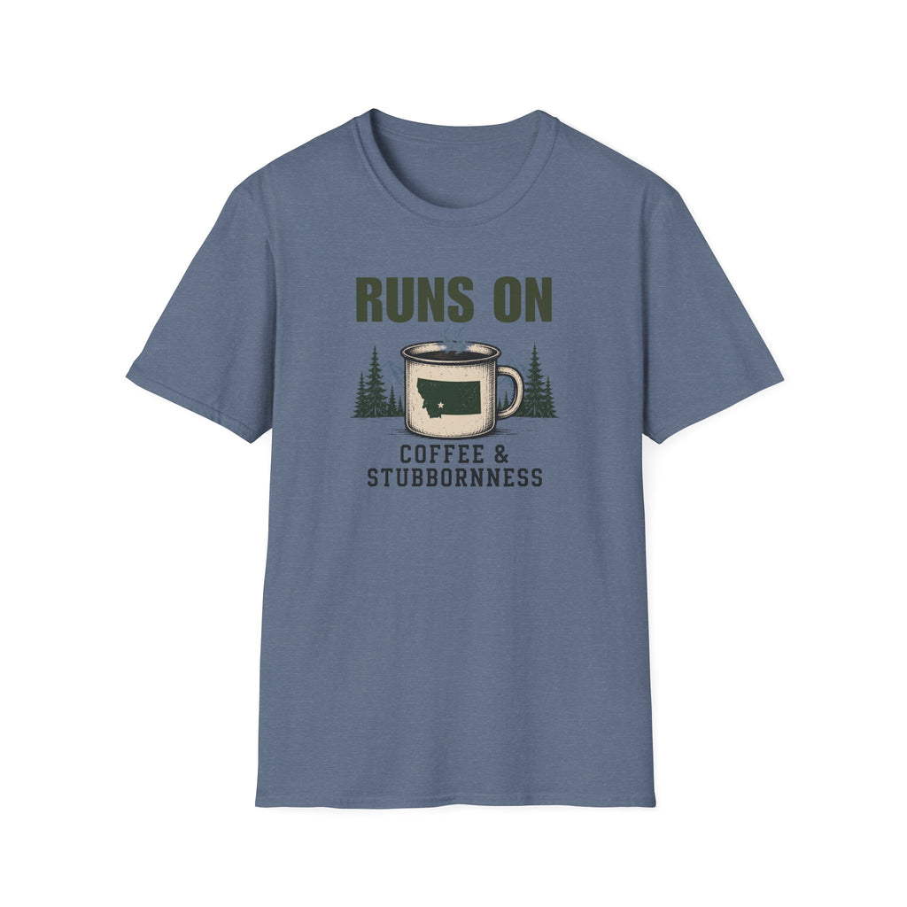 Runs On Coffee & Stubbornness T-Shirt