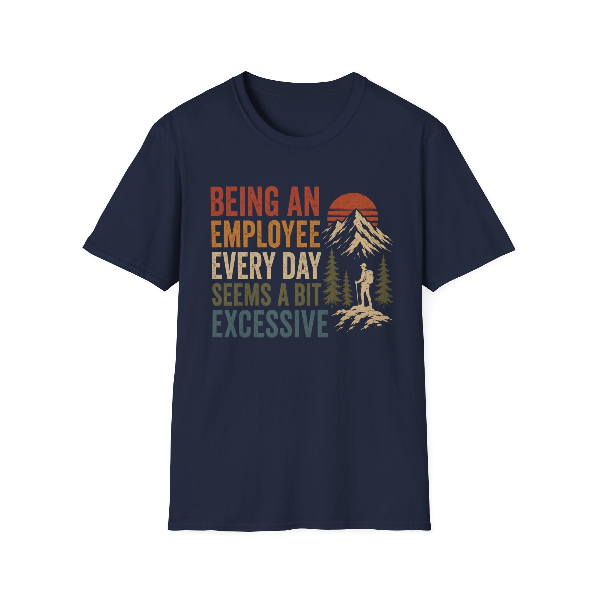 Seems a Bit Excessive T-shirt