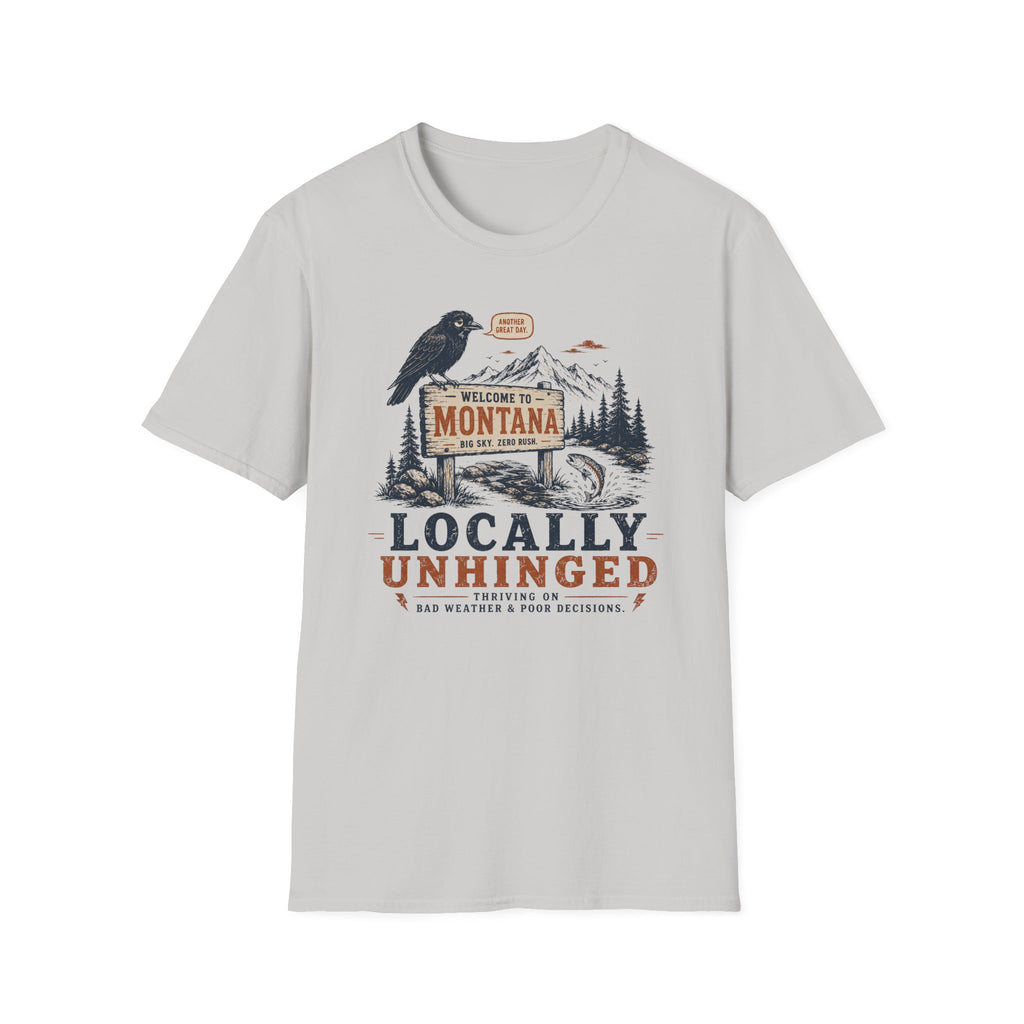 Locally Unhinged T-Shirt