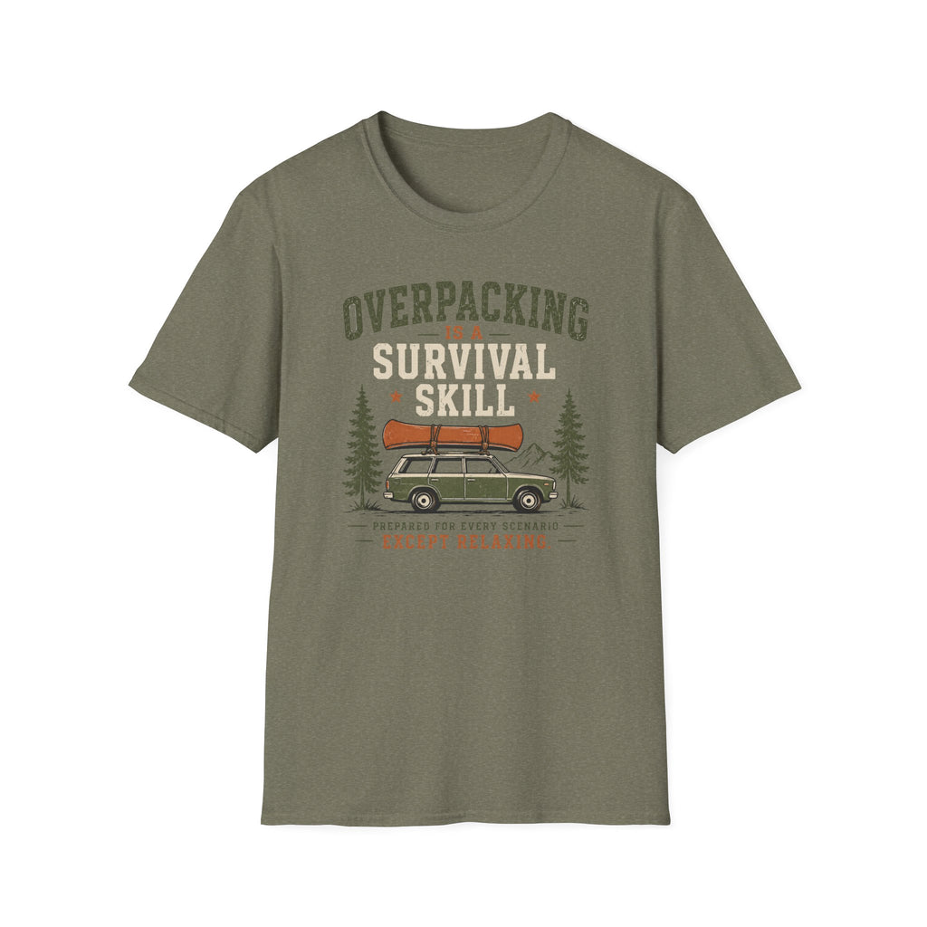 Overpacking Is a Survival Skill T-Shirt