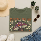 Stay Weird stay wild