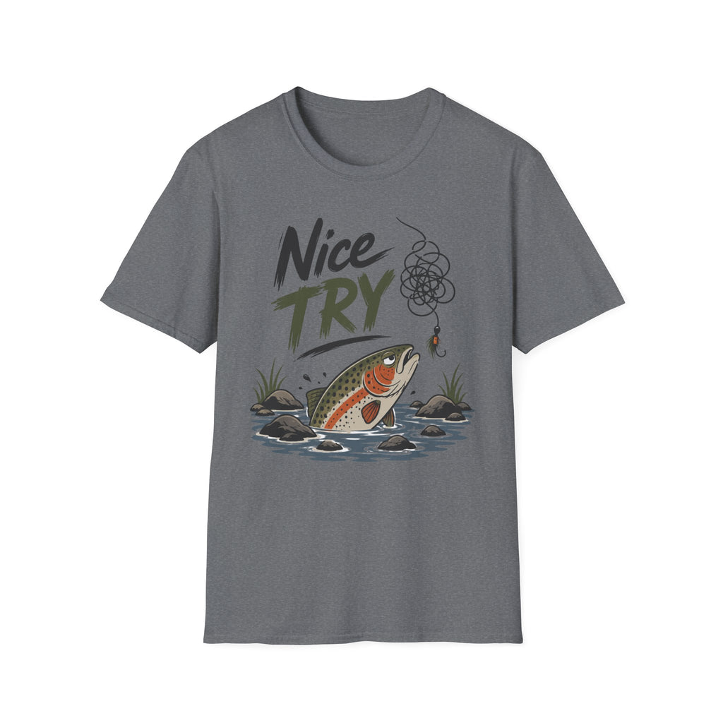 Nice Try Trout T-Shirt
