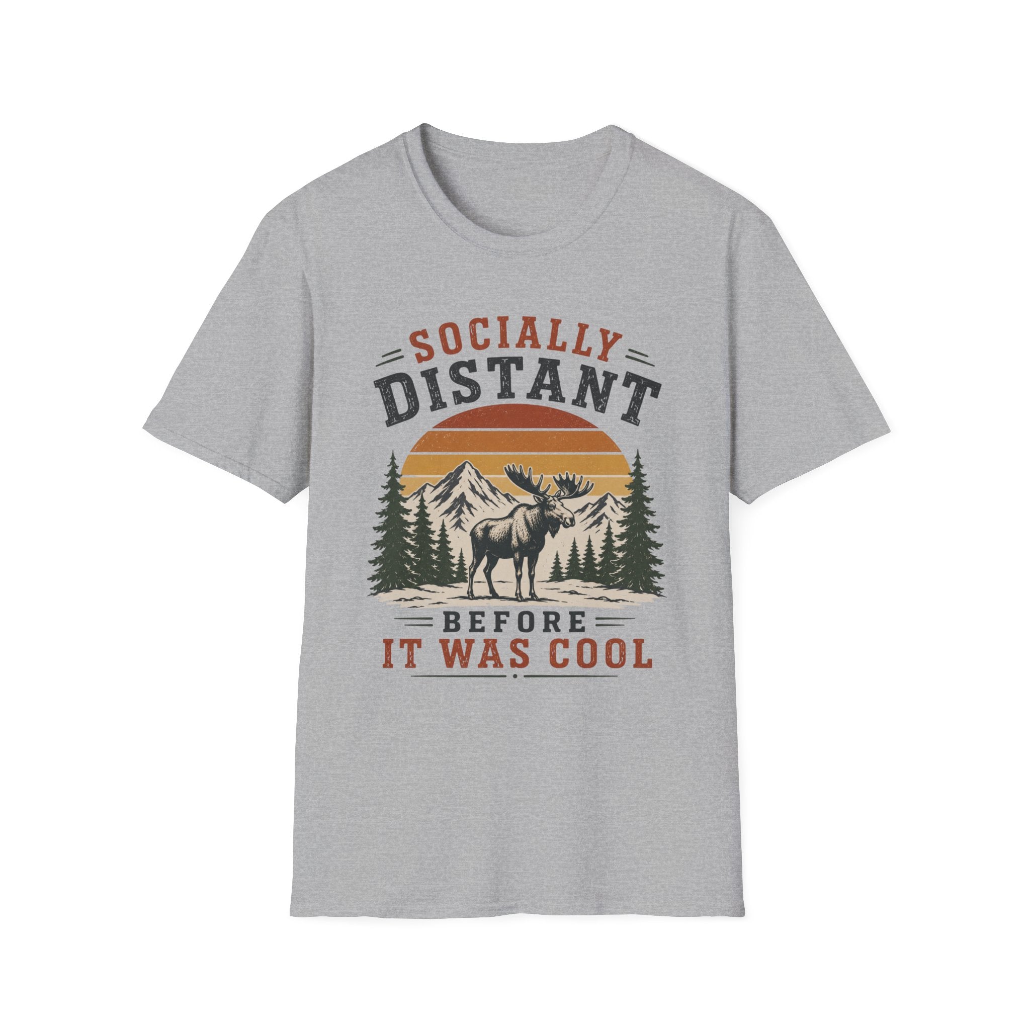 Socially Distant Before It Was Cool T-Shirt
