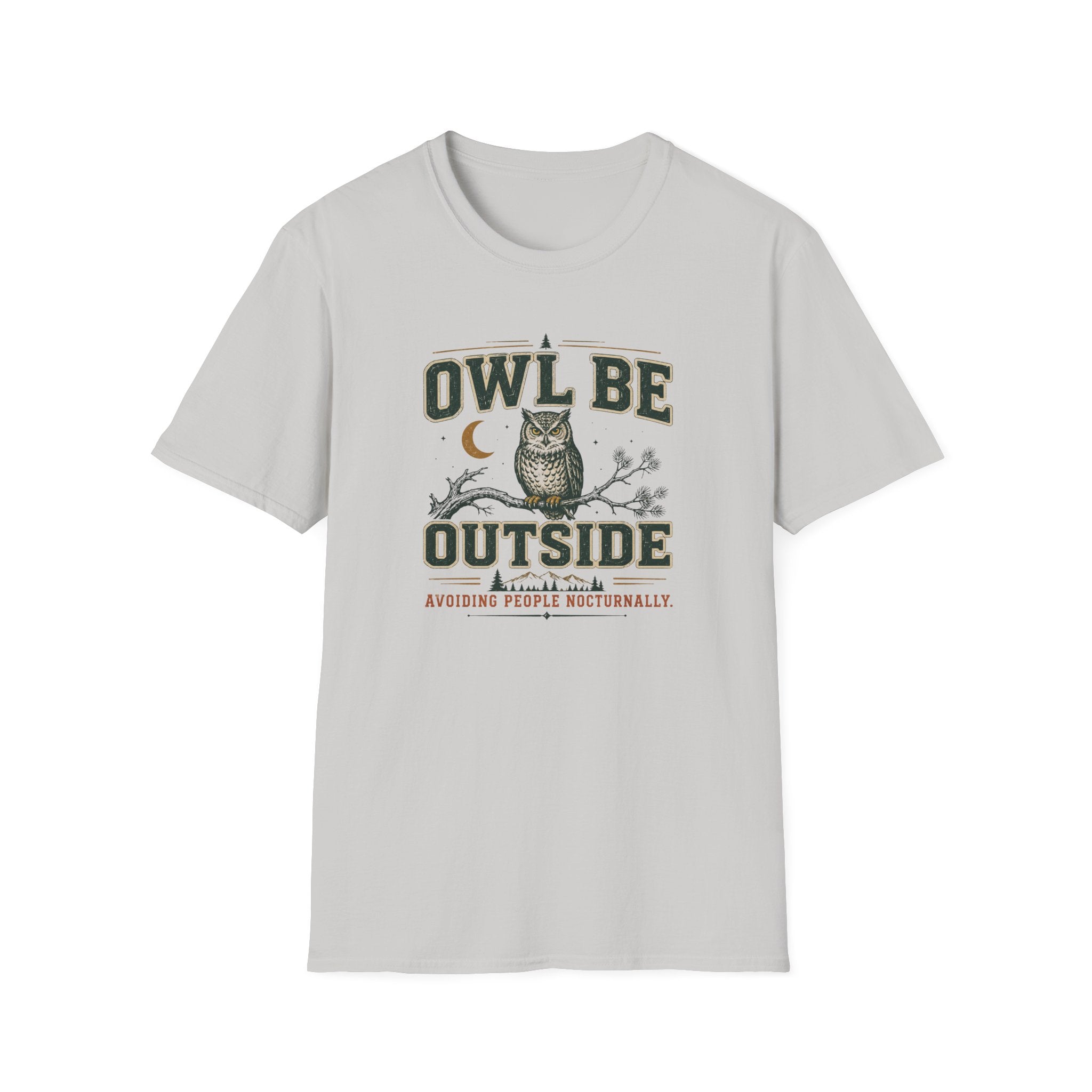 Owl Be Outside T-Shirt