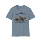 Survived Another Tourist Season T-Shirt